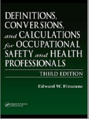 Definitions, Conversions, and Calculations for Occupational Safety and Health Professionals